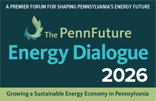 Banner Image of PennFuture announces Keynote and panels for Energy Dialogue 2026