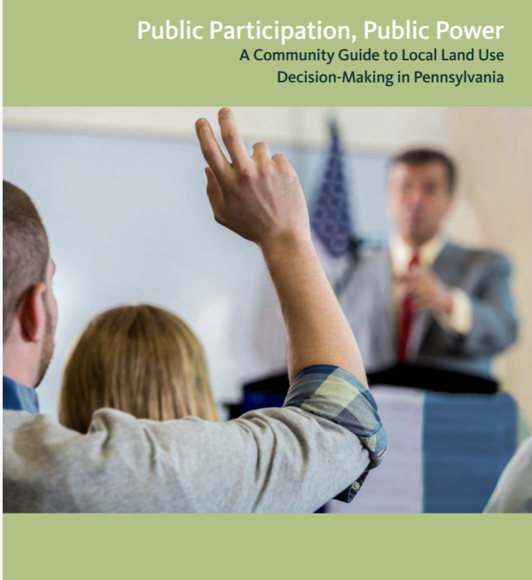 Banner Image of Land Use Is an Environmental Issue: PennFuture Publishes A New Guide to Help Pennsylvania Residents Understand and Effectively Participate in Land Use Decision-Making